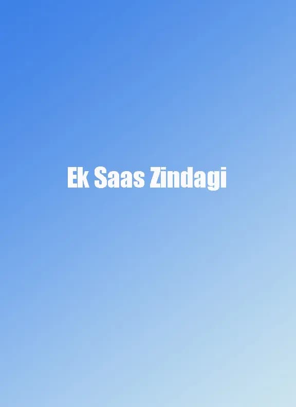 Ek Saas Zindagi
