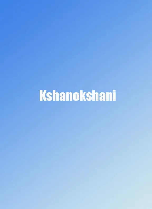Kshanokshani