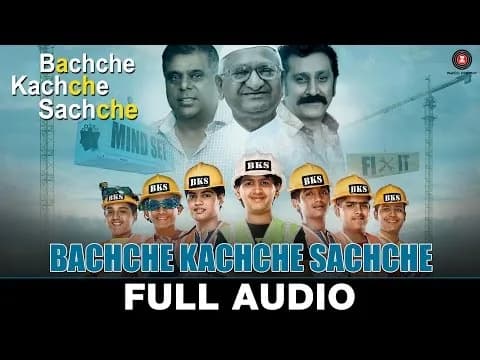 Bachche Kachche Sachche