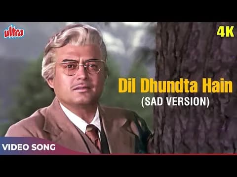 Dil Dhundta Hain (Sad Version)