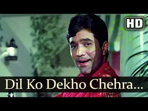 Dil Ko Dekho Chehra Na