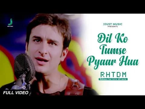 Dil Ko Tumse Pyaar Hua
