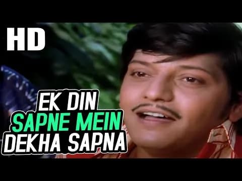 Ek Din Sapne Mein Dekha Sapna
