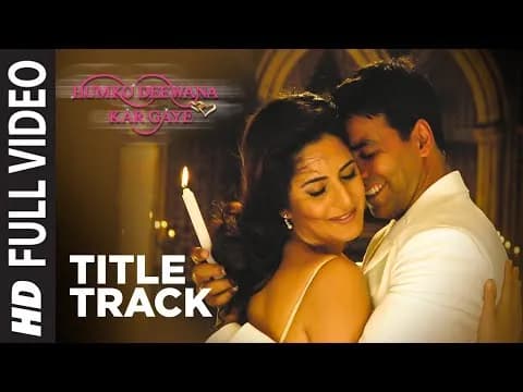 Humko Deewana Kar Gaye