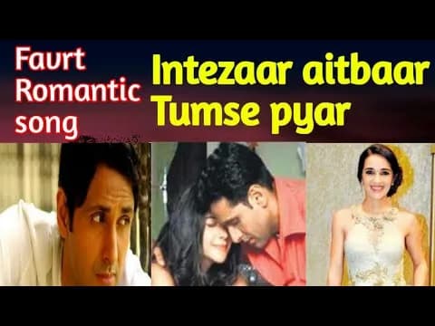 Intezaar Aitbaar Tumse Pyar