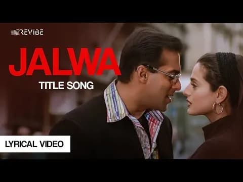 Jalwa Title Song