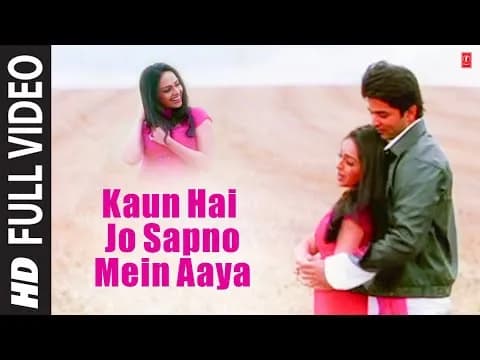 Kaun Hai Jo Sapno Mein Aaya