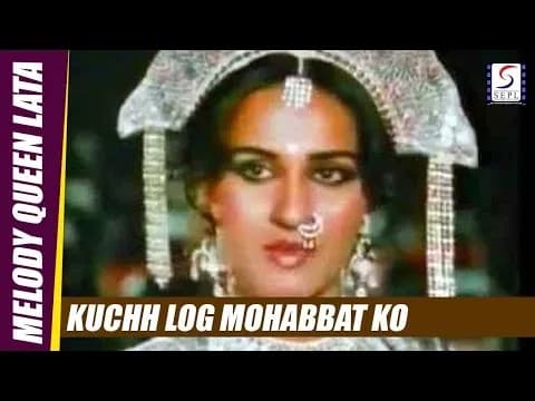 Kuchh Log Mohabbat Ko