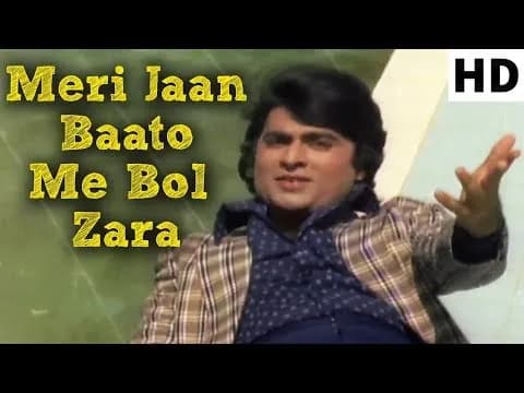 Meri Jaan Baato Me Bol Zara