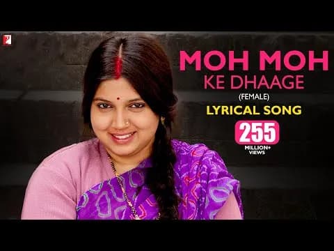 Moh Moh Ke Dhaage (Female)