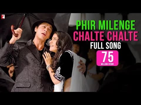 Phir Milenge Chalte Chalte