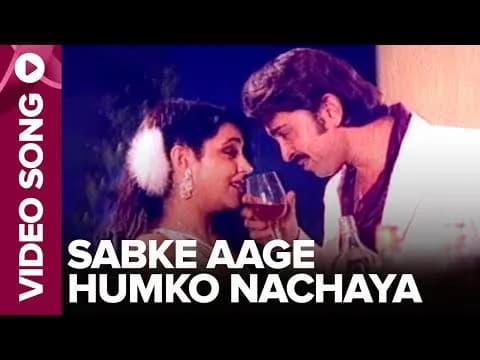 Sabke Aage Humko Nachaya