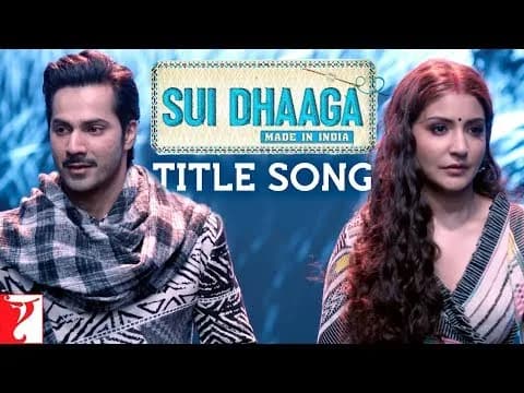 Sui Dhaaga Title Song