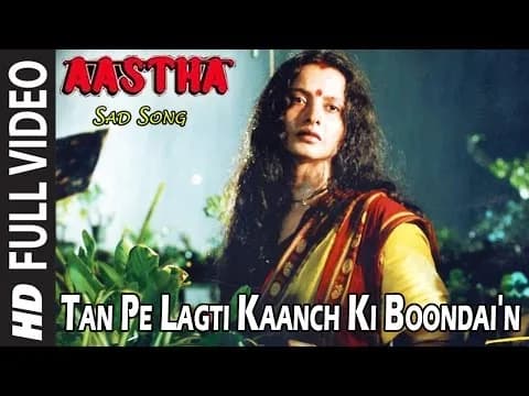 Tan Pe Lagti Kaanch Ki Boondein