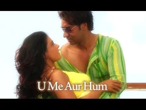 U Me Aur Hum 
