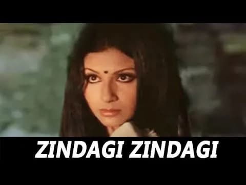 Zindagi Zindagi Mere Ghar Aana
