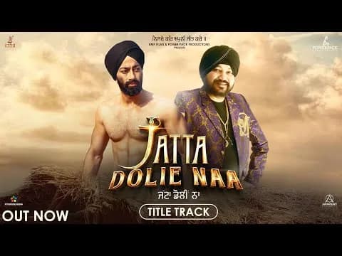 Jatta Dolie Naa : Daler Mehndi (Title Track)