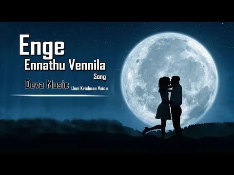 Enge Ennathu Vennila