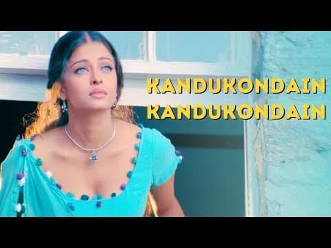 Kandukondain Kandukondain