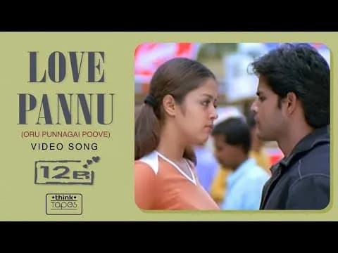 Love Pannu (Oru Punnagai Poove)